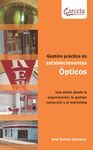 GESTIÓN PRÁCTICA DE ESTABLECIMIENTOS ÓPTICOS