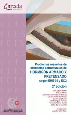PROBLEMAS RESUELTOS DE ELEMENTOS ESTRUCTURALES DE HORMIGÃN ARMADO Y PRETENSADO SEGÃN EHE-08 Y EC2