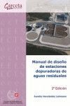 MANUAL DE DISEÑO DE ESTACIONES DEPURADORAS DE AGUAS RESIDUALES (2ª ED.)