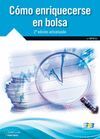 COMO ENRIQUECERSE EN BOLSA (2ª ED.)