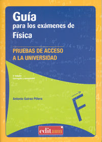 GUÍA PARA LOS EXÁMENES DE FÍSICA 2ª EDICIÓN