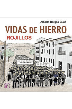 VIDAS DE HIERRO. ROJILLOS