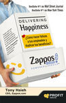 DELIVERING HAPPINESS (ENTREGANDO FELICIDAD)