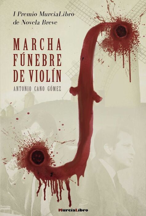 MARCHA FUNEBRE DE VIOLIN (I PREMIO MURCIALIBRO N.B
