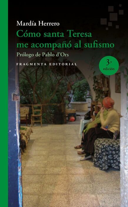 COMO SANTA TERESA ME ACOMPAÑÓ AL SUFISMO