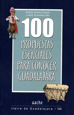 100 PROPUESTAS ESENCIALES PARA CONOCER GUADALAJARA