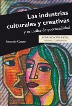 LAS INDUSTRIAS CULTURALES Y CREATIVAS Y SU INDICE DE POTENCIALIDAD