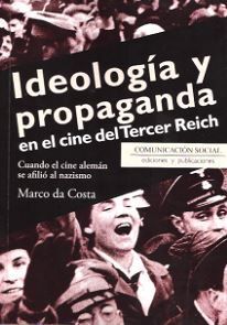 IDEOLOGIA Y PROPAGANDA EN EL CINE DEL TERCER REICH