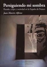 PERSIGUIENDO MI SOMBRA