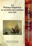 LA PRENSA HISPANICA EN EL EXILIO DE LONDRES 1810-1850