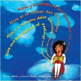 ALICIA Y LA LIBRETA DE LAS EMOCIONES = ALICE ET LE CAHIER DES ÉMOTIONS