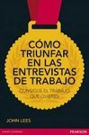 CÓMO TRIUNFAR EN LAS ENTREVISTAS DE TRABAJO