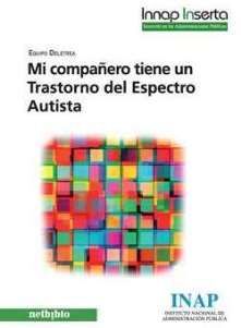 MI COMPAÑERO TIENE UN TRASTORNO DEL ESPECTRO AUTISTA