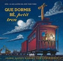 QUE DORMIS BÉ, PETIT TREN