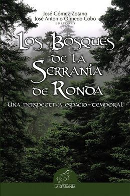 LOS BOSQUES DE LA SERRANIA DE RONDA