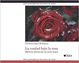 LA VERDAD BAJO LA ROSA