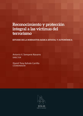 RECONOCIMIENTO Y PROTECCIÓN INTEGRAL A LAS VÍCTIMAS DEL TERRORISMO