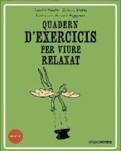 QUADERN D'EXERCICIS PER VIURE RELAXAT