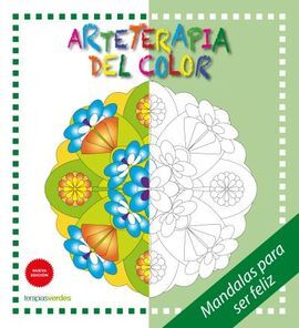 ARTETERAPIA. MANDALAS PARA SER FELIZ (N. ED.)