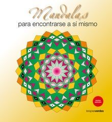 MANDALAS PARA ENCONTRARSE A SI MISMO (NUEVA ED.)