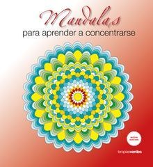 MANDALAS PARA APRENDER A CONCENTRARSE (NUEVA ED.)