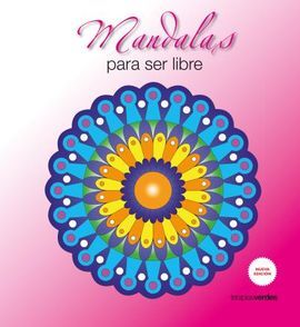 MANDALAS PARA SER LIBRE (N. ED.)