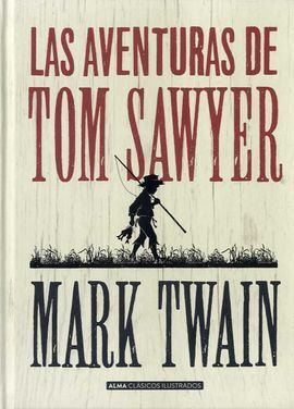 LAS AVENTURAS DE TOM SAWYER