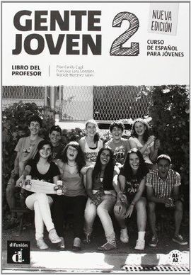 GENTE JOVEN 2 NUEVA EDICIÓN - LIBRO DEL PROFESOR (NIVEL A1-A2)