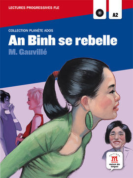 COLLECTION PLANÈTE ADOS - AN BINH SE REBELLE + CD