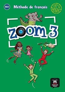 ZOOM 3. LIVRE DE L'ÉLÈVE