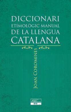 DICCIONARI ETIMOLÒGIC MANUAL DE LA LLENGUA CATALANA