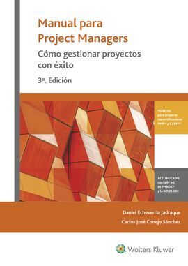 MANUAL PARA PROJECT MANAGERS. COMO GESTIONAR PROYECTOS CON ÉXITO