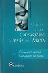 33 DIAS PARA CONSAGRARSE A JESÚS POR MARÍA