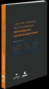 LAS INSTITUCIONES POLÍTICAS DE LAS DEMOCRACIAS LATINOAMERICANAS