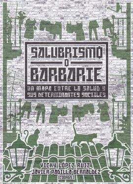 SALUBRISMO O BARBARIE