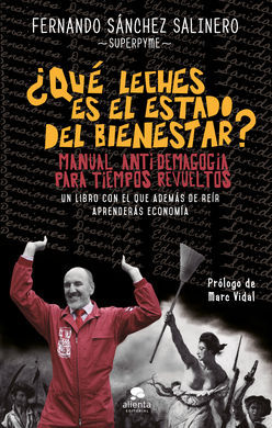 ¿QUE LECHES ES EL ESTADO DEL BIENESTAR?