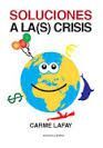 SOLUCIONES A LA(S) CRISIS