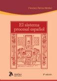 EL SISTEMA PROCESAL ESPAÑOL