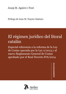 RÉGIMEN JURÍDICO DEL LITORAL CATALÁN.