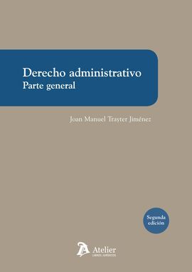 DERECHO ADMINISTRATIVO. PARTE GENERAL