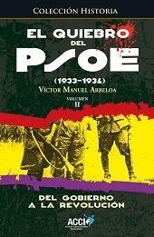 EL QUIEBRO DEL PSOE (1933-1934) VOL.II