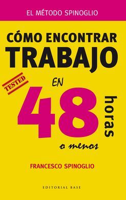 CÓMO ENCONTRAR TRABAJO EN 48 HORAS (O MENOS)