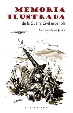MEMORIA ILUSTRADA DE LA GUERRA CIVIL