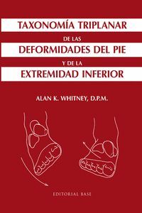 TAXONOMÍA TRIPLANAR DE LAS DEFORMIDADES DEL PIE