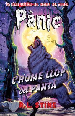 PÀNIC. 7: L'HOME LLOP DEL PANTÀ