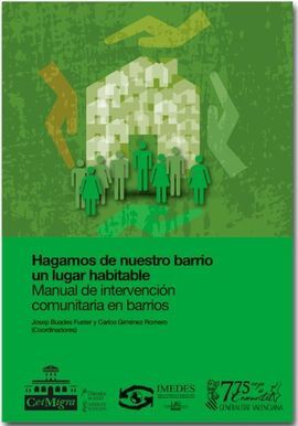 HAGAMOS DE NUESTRO BARRIO UN LUGAR HABITABLE
