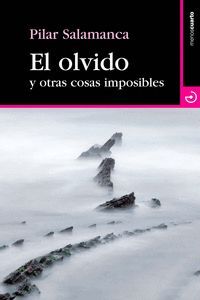 EL OLVIDO Y OTRAS COSAS IMPOSIBLES