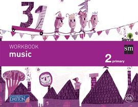 MUSIC - WORKBOOK - 2 PRIMARY (SAVIA)