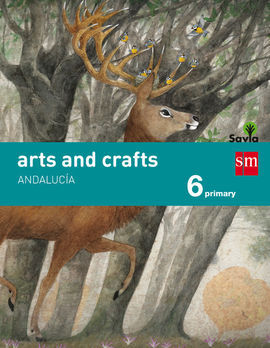 ARTS AND CRAFTS - 6 PRIMARY (SAVIA) (ANDALUCÍA)