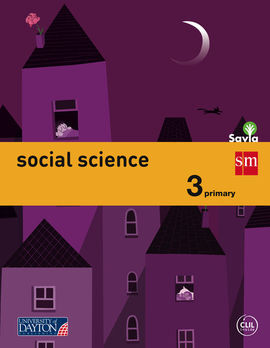 SOCIAL SCIENCE - PROYECTO SAVIA - 3º ED. PRIM